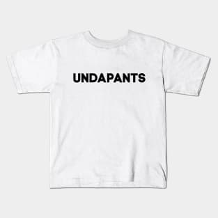 Undapants Kids T-Shirt